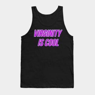 Virginity is Cool Tank Top